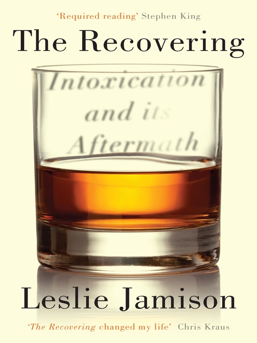 Title details for Recovering by Leslie Jamison - Available